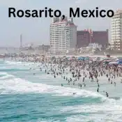Rosarito Mexico
