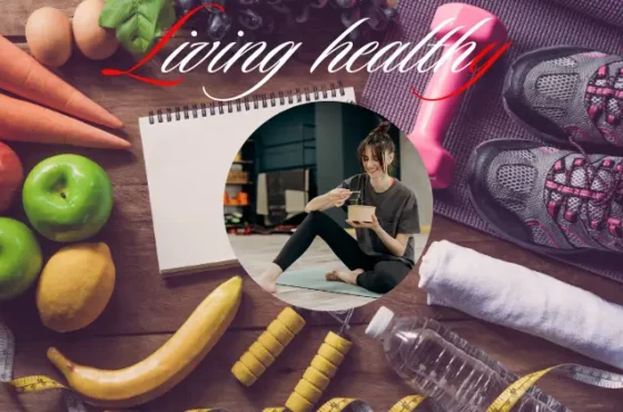 Living a Healthy Lifestyle