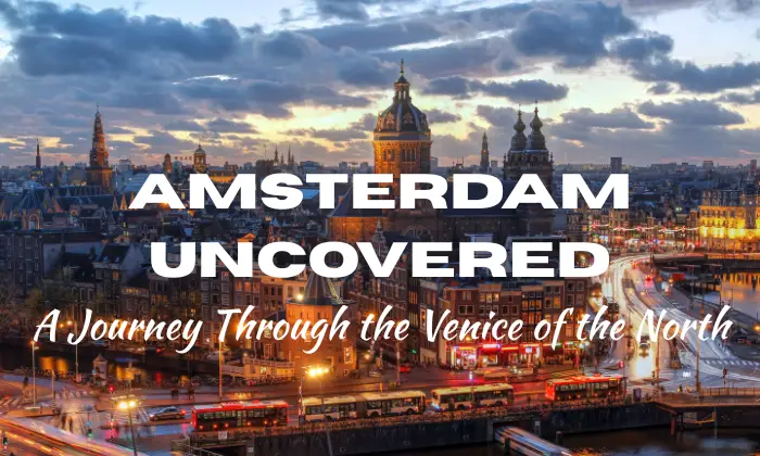 Things to do in Amsterdam Netherlands